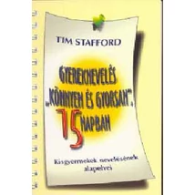 Gyereknevelés "könnyen és gyorsan", 15 napban