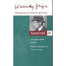 Szatírák III. (Karinthy Frigyes összegyűjtött művei 20.)
