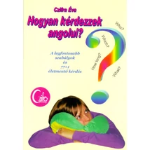 Hogyan kérdezzek angolul?