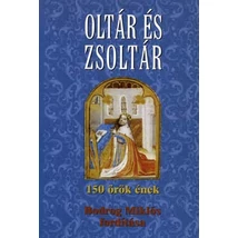 Oltár és zsoltár - 150 örök ének