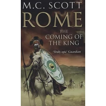 Rome: The Coming of the King