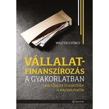 Vállalatfinanszírozás a gyakorlatban