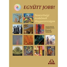 Együtt jobb! - Nemzetiségi irodalmak Magyarországon