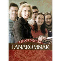Legkedvesebb tanáromnak