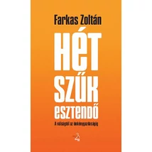 Hét szűk esztendő