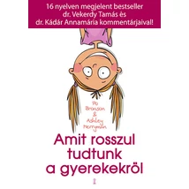 Amit rosszul tudtunk a gyerekekről