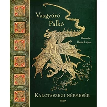 Vasgyúró Palkó - Kalotaszegi népmesék
