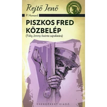 Piszkos Fred közbelép