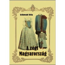 A régi Magyarország