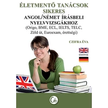 Életmentő tanácsok sikeres angol/német írásbeli nyelvvizsgákhoz