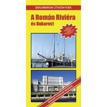 A Román Riviéra és Bukarest
