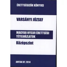 Magyar nyelvi érettségi tételvázlatok középszint