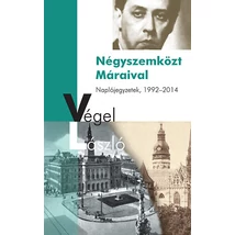 Négyszemközt Máraival - Naplójegyzetek, 1992-2014