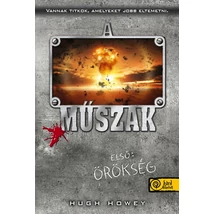 A műszak - Első: Örökség