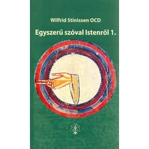Egyszerű szóval Istenről I.