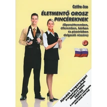 Életmentő orosz pincéreknek