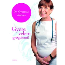 Gyere velem gyógyítani!