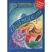 Pósa Bácsi Ezüst Mesekönyv + Ajándék hangoskönyvvel