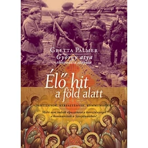 Élő hit a föld alatt - Partizánok, keresztények, kommunisták