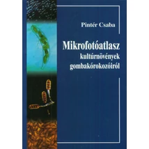 Mikrofotóatlasz kultúrnövények gombakórokozóiról