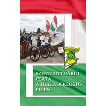 Szentgotthárdi csata a hulladékégető ellen