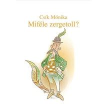 Miféle zergetoll?