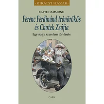 Ferenc Ferdinánd trónörökös és Chotek Zsófia