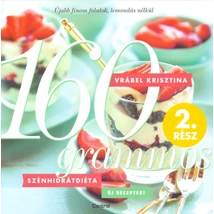 160 grammos szénhidrátdiéta 2. rész