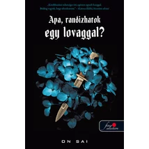 Apa, randizhatok egy lovaggal?