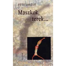Maszkok, terek... - Esszék, tanulmányok