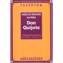 Cervantes: Don Quijote /Talentum műelemzések/