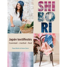 Shibori - Japán textilfestés