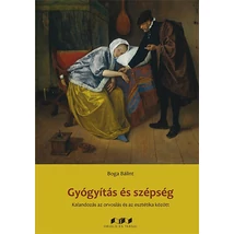 Gyógyítás és szépség - Kalandozás az orvoslás és az esztétika között