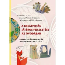 A kreativitás játékos fejlesztése az óvodában - Barkácsolási technikák gyakorlati útmutatója