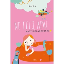 Ne félj, apa!