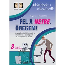 Fel a netre, öregem! 