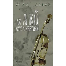 Az a kő ott a kertben