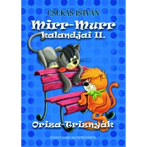 Mirr-Murr kalandjai II. - Oriza-Triznyák