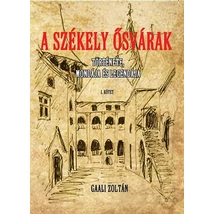 A Székely ősvárakat I.