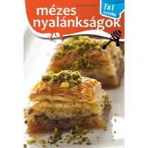 Mézes nyalánkságok - 1x1 konyha