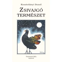  Zsivajgó természet