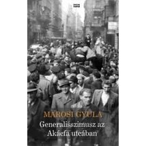 Generalisszimusz az Akácfa utcában