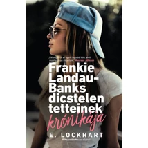 Frankie Landau-Banks dicstelen tetteinek krónikája Frankie Landau-Banks dicstelen tetteinek krónikája