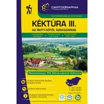 Kéktúra III. turistakalauz - Az Írott-kőtől Szekszárdig