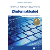 Érettségi mintafeladatsorok informatikából (8 gyakorlati középszintű feladatsor) CD-vel