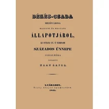 Békés-Csaba mezővárosa hajdani és mostani állapotjárol, az ottani ev. ó templom százados ünnepe alkalmára