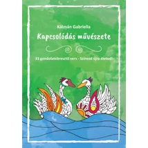 Kapcsolódás művészete - 33 gondolatébresztő vers