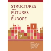 Structures and Futures of Europe