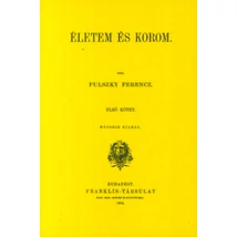 Életem és korom I.