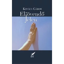 Eljövendő jelen